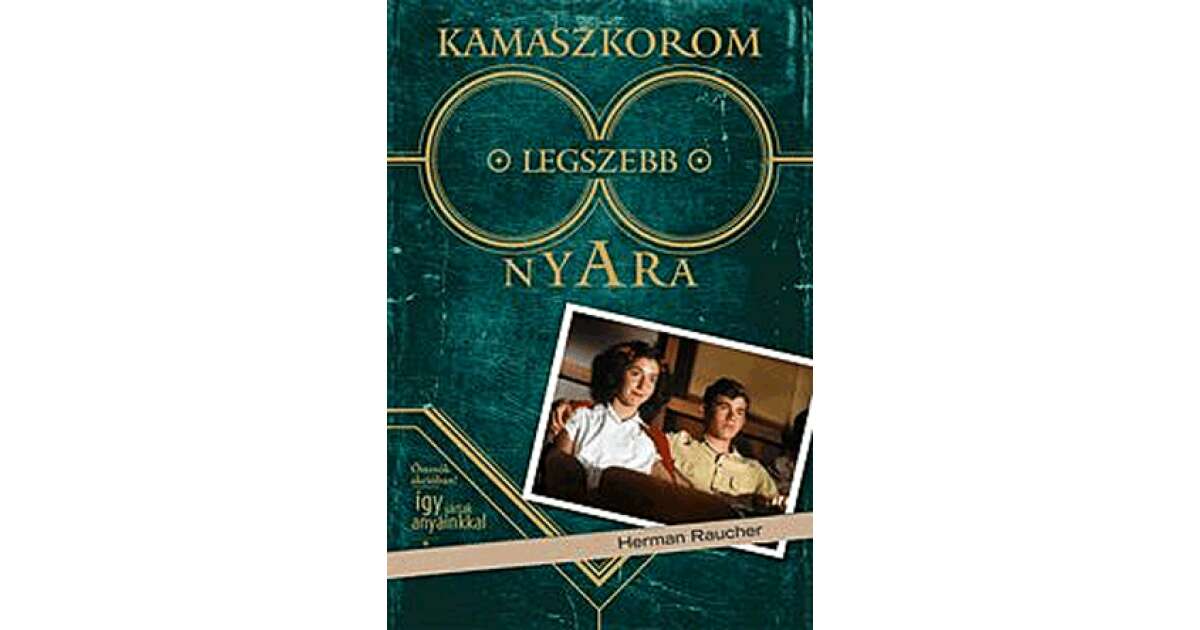 Kamaszkorom Legszebb Nyara Pepita Hu