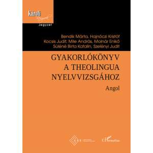 Gyakorlókönyv a Theolingua nyelvvizsgához - Angol 82423709 