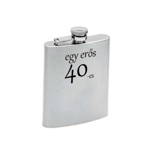 Rozsdamentes acél laposüveg 40. születésnapra, 'egy erős 40-es' felirattal