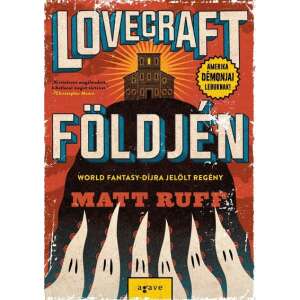 Matt Ruff: Lovecraft földjén 84765337 Fantasy könyvek