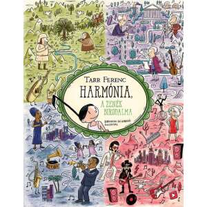 Tarr Ferenc: Harmónia, a zenék birodalma 84767817 