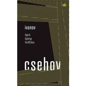 Anton Pavlovics Csehov: Ivanov - Spiró György fordítása 89690428 