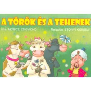 Móricz Zsigmond: A török és a tehenek (zöld borítós) 89689356 