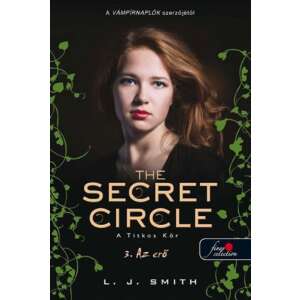 Lisa Jane Smith: The secret circle - A titkos kör - 3. Az erő 84770376 Fantasy könyvek