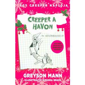 Greyson Mann: Creeper a havon - Egy creeper naplója 3. 84770517 