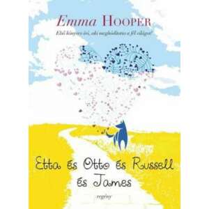 Emma Hooper: Etta és Otto és Russell és James 84773068 