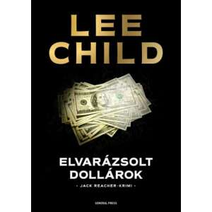 Lee Child: Elvarázsolt dollárok 84779349 