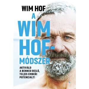 Wim Hof: A Wim Hof-módszer 84785387 