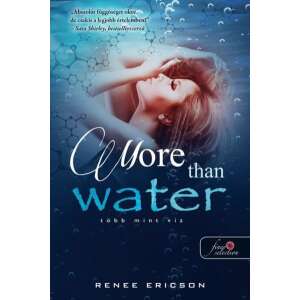 Renee Ericson: More Than Water - Több mint víz - Több mint víz 1. 84785649 