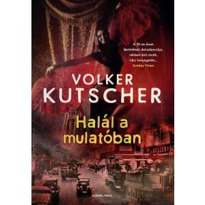 Volker Kutscher: Halál a mulatóban 84791671 