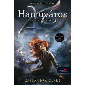 Cassandra Clare: Hamuváros - A végzet ereklyéi 2. 84794405 Fantasy könyvek