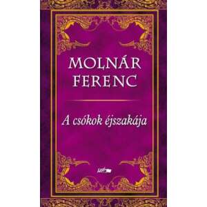 Molnár Ferenc: A csókok éjszakája 84795104 