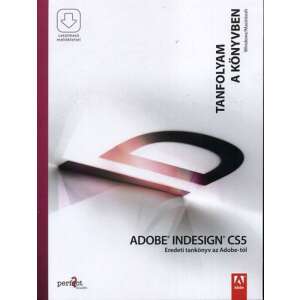 : Adobe Indesign CS5 - Eredeti tankönyv az Adobe-tól - Tanfolyam a könyvben - Letölthető mellékletekkel 84799160 