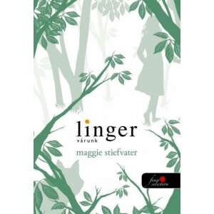 Maggie Stiefvater: Linger várunk 84801146 Fantasy könyvek