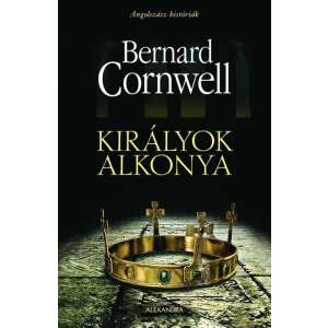 Bernard Cornwell: Királyok alkonya 84803109 