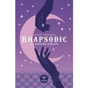 Laura Thalassa: Rhapsodic - Az Éjszaka Királya 84803381 Fantasy könyvek