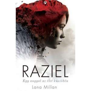 Lana Millan: Raziel - Egy angyal az élet küszöbén 84808397 Fantasy könyvek