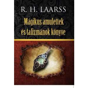 R. H. Laarss : Mágikus amulettek és talizmánok könyve 84818584 