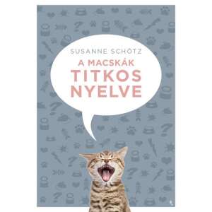 Susanne Schötz: A macskák titkos nyelve 84824167 