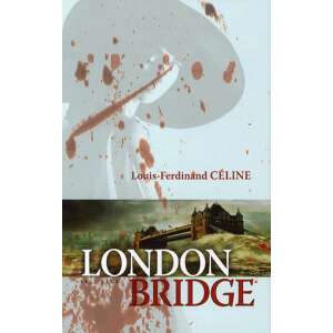 Louis-Ferdinand Céline: London bridge 84824972 