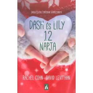 David Levithan, Rachel Cohn: Dash és Lily 12 napja 84828009 