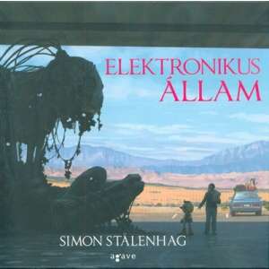 Simon Stalenhag: Elektronikus állam 84838966 