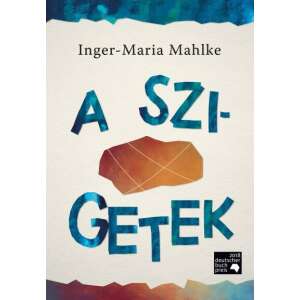 Inger-Maria Mahlke: A szigetek 84839740 