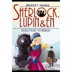 Irene Adler: Sherlock, Lupin és én 14. - Anasztázia nyomában 84839819 