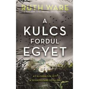 Ruth Ware: A kulcs fordul egyet 84840015 