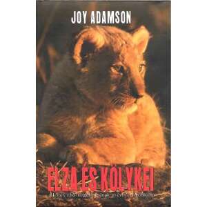 Joy Adamson: Elza és kölykei 84843625 