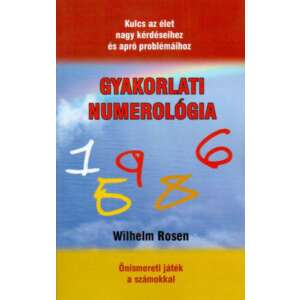 Wilhelm Rosen: Gyakorlati numerológia 84851158 