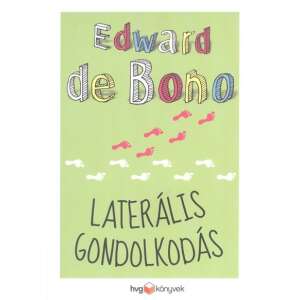 Edward De Bono: Laterális gondolkodás 84856782 