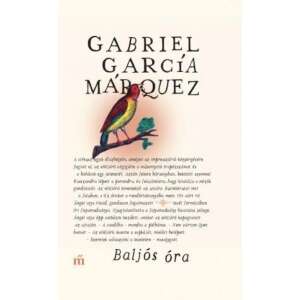 Gabriel García Márquez: Baljós óra 84857928 