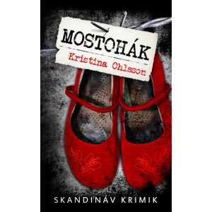 Kristina Ohlsson: Mostohák - zsebkönyv 84860171 