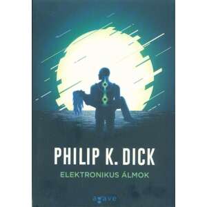 Philip K. Dick: Elektronikus álmok 90638188 