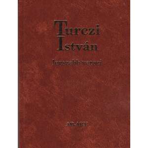 Turczi István: Turczi István legszebb versei 84869924 