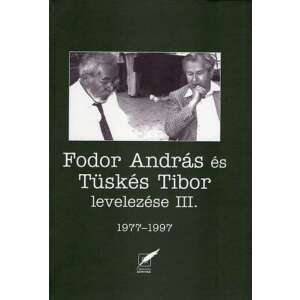 : Fodor András és Tüskés Tibor levelezése III. - 1977-1997 84870228 
