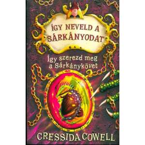 Cressida Cowell: Így neveld a sárkányodat 10. - Így szerezd meg a Sárkánykövet 84889111 