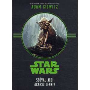 Adam Gidwitz: Star Wars - Szóval Jedi akarsz lenni? 84894811 
