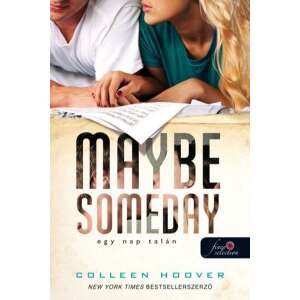 Colleen Hoover: Maybe Someday - Egy nap talán 84895214 Young Adult könyvek
