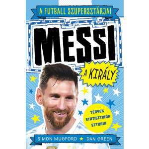 A futball szupersztárjai: Messi, a király 87281913 Sport könyv