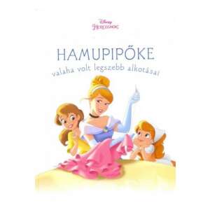 Hamupipőke valaha volt legszebb alkotásai - Disney hercegnők 87933066 "hercegnők"  Képeskönyvek, lapozók