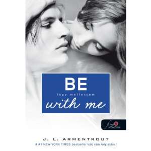 Be with me - Légy mellettem - Várok rád 2. 87933822 Young Adult könyvek