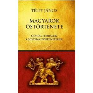 Magyarok őstörténete - Görög források a scythák történetéhez 88149389 