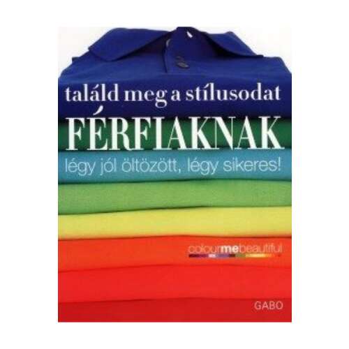 Találd meg a stílusodat - Férfiaknak könyvborító