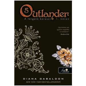 Outlander 5. - A lángoló kereszt 1. kötet 88151621 