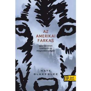 Az amerikai farkas - Igaz történet túlélésről és megszállottságról 88151823 