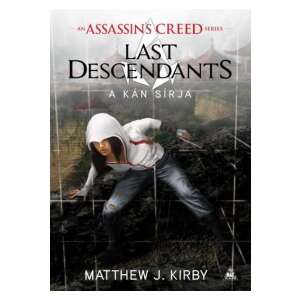 Assassin’s Creed: Last Descendants - A kán sírja 88152821 Akció és ügynökös könyvek