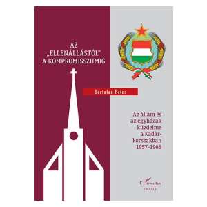 Az "ellenállástól" a kompromisszumig könyvborító, Kádár-korszak történelem - Természettudomány