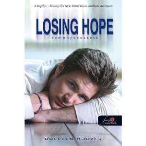 Losing Hope - Reményvesztett 88162446 Akció és ügynökös könyvek